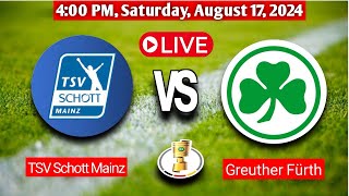 TSV Schott Mainz Vs Greuther Fürth  German Cup Live Match Score Today 2024 [upl. by Ahlgren]