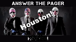 ANSWER THE PAGER  Featuring Houston Original Payday 2 Hoxton [upl. by Tiedeman853]