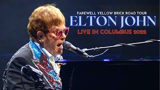 Elton John  Live in Columbus 2022  Full Concert  Farewell Yellow Brick Road Tour [upl. by Alyhc]