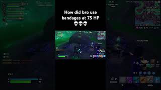 How did bro use bandages at 75 HP💀💀💀fortnite roadto1k shorts [upl. by Jez918]