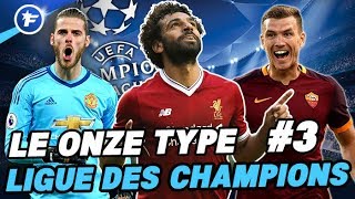 Le onze type de Ligue des Champions 3 [upl. by Val]