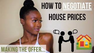 How to NEGOTIATE House Price  How to MAKE AN OFFER ON A HOUSE as a First Time Home Buyer UK [upl. by Ahsiekal681]