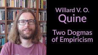 Willard V O Quine  Two Dogmas of Empiricism [upl. by Enomar659]