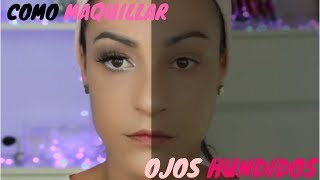 COMO MAQUILLAR OJOS HUNDIDOS ♥  Sandranewlook [upl. by Kilar74]