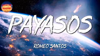 🎶 Romeo Santos Frank Reyes – Payasos  JBalvin Ozuna Shakira Letra\Lyrics [upl. by Wolenik]