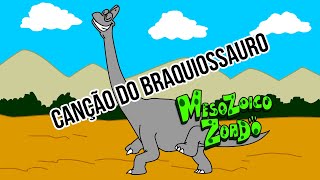 CANÇÃO DO BRAQUIOSSAURO The Brax Song  MESOZOICO ZOADO MUSICAL dinossauros theducksong [upl. by Slin]