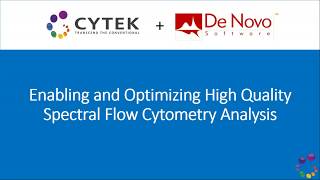 Enabling and Optimizing High Quality Spectral Cytometry Analysis [upl. by Einalem56]