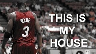 Dwyane Wade Mix 2014 quotThis is my housequot [upl. by Roch940]