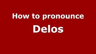 How to pronounce Delos GreekGreece  PronounceNamescom [upl. by Davida]