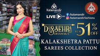 Kalamandir Dussehra Dhamaka SALE Flat 51 OFF  Kalakshetra Pattu Sarees  WhatsApp 9852 9852 99 [upl. by Lletnahs]