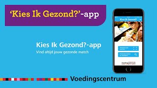 Kies Ik Gezondapp van het Voedingscentrum [upl. by Neiviv62]