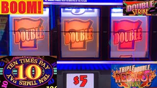 BOOM HIGH LIMIT SLOTS 10 TEN TIMES PAY  TRIPLE DOUBLE RED HOT STRIKE  DOUBLE GOLD SLOT PLAY [upl. by Ys685]