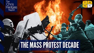 If We Burn The limits of mass protest wVincent Bevins  The Chris Hedges Report [upl. by Teik116]