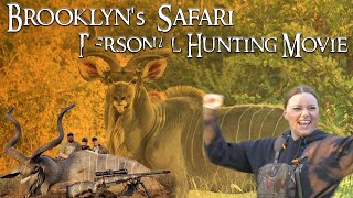 Brooklyn’s Full Hunting Safari YouTube Video [upl. by Sotos]