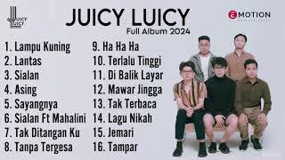 Kumpulan Lagu Hits Juicy Juicy 2024 [upl. by Romeo385]