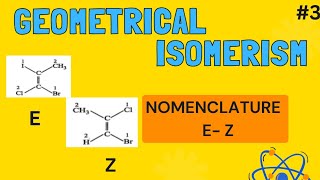 Geometrical isomerism in organic chemistry Geometrical isomersEZ Nomenclature [upl. by Ender]