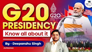 What is G20 Indias G20 Presidency  Explained  UPSC IAS  International Relations  Geopolitics [upl. by Qerat540]