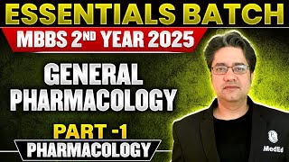 General Pharmacology Part1 For 2nd Year MBBS by Dr Ankit Kumar  Essential Batch [upl. by Forkey576]