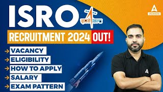 ISRO Recruitment 2024  ISRO How to Apply Vacancy Eligibility Salary Exam Pattern  Full Details [upl. by Sonafets]