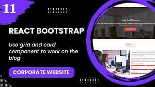 React Bootstrap 11  Use grid and card component to work on the blog [upl. by Eignat]