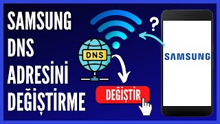 Samsung Telefonlarda DNS Nasıl Değiştirilir [upl. by Ahseek78]