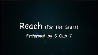 Reach  S Club 7 with lyrics [upl. by Neirual]