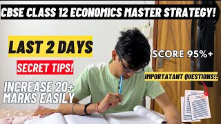 Kuch Nahi Padha Last 2 days SCORE 95 in Class 12 ECONOMICS MASTER STRATEGY for CBSE board exam [upl. by Sumner701]