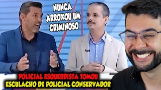 POLICIAL ESQUERDISTA TOMOU ESCULACHO DE POLICIAL CONSERVADOR DURANTE O DEBATE [upl. by Harifaz]