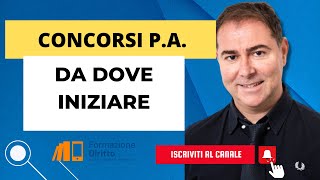 CONCORSI PA DA DOVE INIZIARE [upl. by Bartholomew]