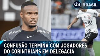 Jogadores do Corinthians se envolvem em discussão e vão parar na delegacia  SBT Brasil 030724 [upl. by Serafina]