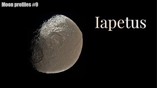 Iapetus  Moon profiles 9 [upl. by Jarrell]