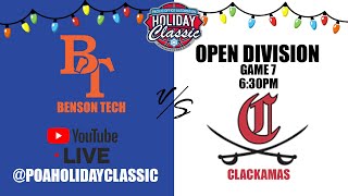 POA Holiday Classic 2023 OPEN DIVISION Game 7  BENSON VS CLACKAMAS [upl. by Kally]