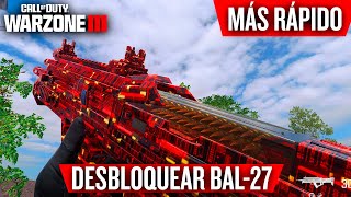 Como DESBLOQUEAR más RÁPIDO la NUEVA ARMA BAL27 en WARZONE 3 [upl. by Atiuqnahs]