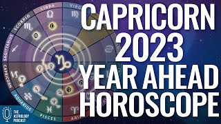 Capricorn 2023 Year Ahead Horoscope amp Astrology Forecast [upl. by Meagher]