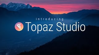 Topaz Studio  The New Photo Editor from Topaz Labs [upl. by Elrod]