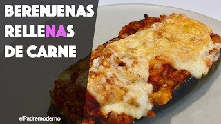 Berenjenas rellenas de carne picada al horno Fácil [upl. by Alita]