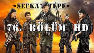 Şefkat Tepe  76Bölüm HD [upl. by Aneek105]