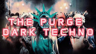 The Purge Dark Techno Anarchy  Relentless Beats for the Underground [upl. by Laure261]