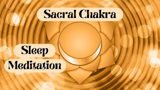 SACRAL CHAKRA Sleep Meditation  Healing amp Balancing Music for Deep Sleep 417Hz [upl. by Asirem]