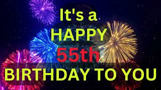 55th Birthday Song  The Modern Birthday Song [upl. by Murdock]