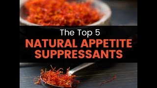 Top 5 Natural Appetite Suppressants [upl. by Nanerb]