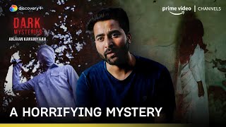 Will this mystery be solved  Dark Mysteries Anjaan Kahaniyaan  Prime Video India [upl. by Halullat117]