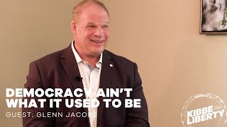 Democracy Ain’t What It Used to Be  Guest Glenn Jacobs  Ep 272 [upl. by Thaddeus]