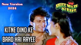 Kitne Dino Ke Baad Hai Aayee Old Os Gold Song  Bollywood 92 Song  Remixe Song 2024 [upl. by Erny]