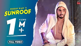 Sunroof  Full Video  Rav Hanjra  Snappy  Preddy Riar  Latest Punjabi Song 2019  62 West Studio [upl. by Ettelohcin]