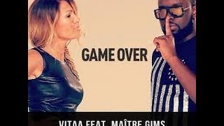 Maitre gims feat vitaa game over Remix [upl. by Anazraf]