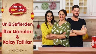 Ünlü Şeflerden Her Güne Bir İftar Menüsü ve Kolay Tatlı Tarifi [upl. by Love]