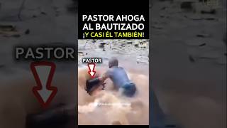 Pastor Casi Ahoga al Bautizado Y Casi Se Ahoga También Karma [upl. by Rimhsak413]