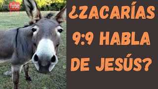 ¿Zacarías 99 habla de Jesús [upl. by Nosloc604]