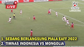 🔴 Sedang Berlangsung LIVE Piala EAFF 2022 Disiarkan di Fuji TV Timnas Indonesia vs Mongolia di 2017 [upl. by Mariette]